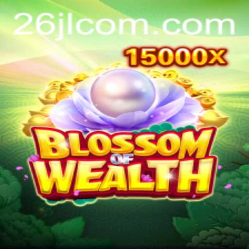 Explore the Enchanting World of BlossomofWealth: A Game of Strategy and Fortune