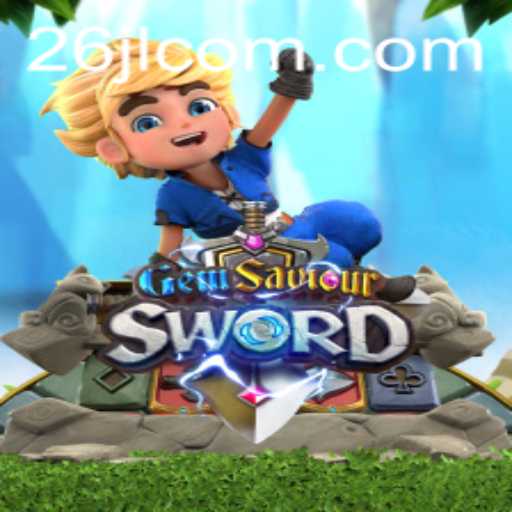 GemSaviourSword: Unveiling the Enchanting World with 26JL