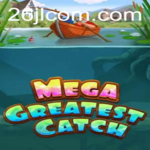 MegaGreatestCatch: An Epic Adventure in Gaming