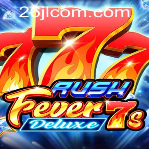 RushFever7sDeluxe - The Ultimate Gaming Experience